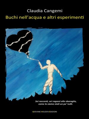 cover image of Buchi nell'acqua e altri esperimenti